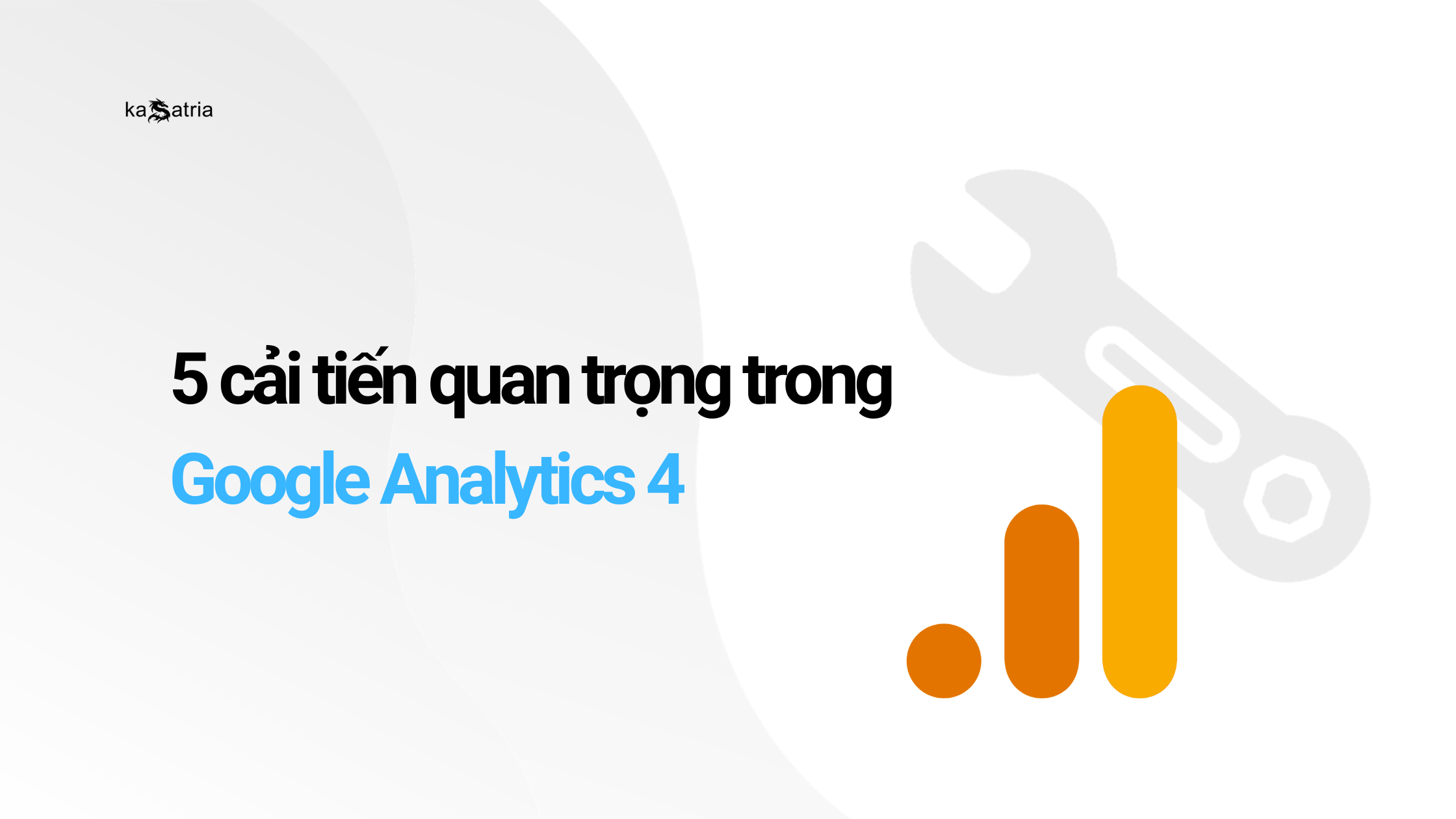 cập nhật tính năng GA4